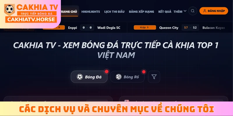 Các dịch vụ và chuyên mục nổi bật Về chúng tôi