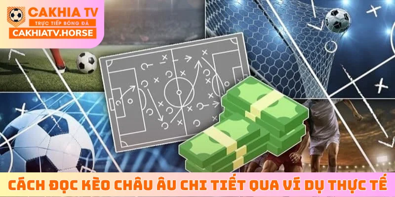cách đọc kèo Châu Âu